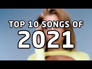 Top 10 songs of 2021