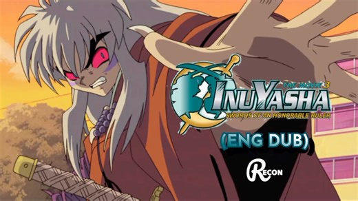 InuYasha Movies English Dub by RECON Anime Central - Dailymotion