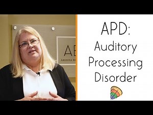 APD: Auditory Processing Disorder