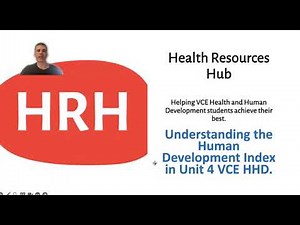 Understanding the Human Development Index in Unit 4 VCE Health and Human Development (HHD).