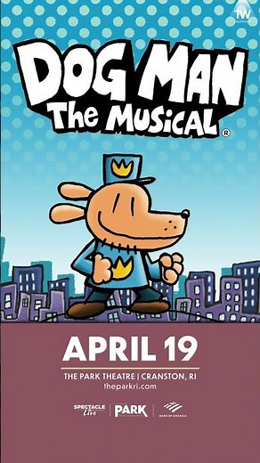 Dog Man The Musical - Park Theatre - April 19, 2026