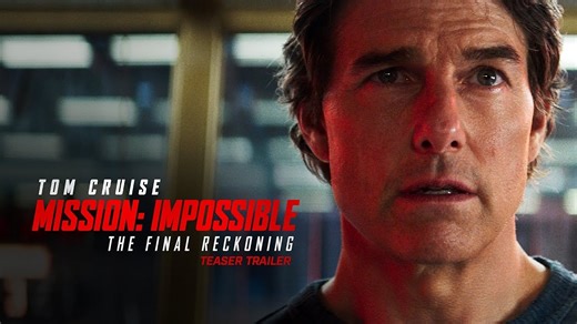 Mission: Impossible - The Final Reckoning teaser trailer drops, Tom Cruise's last mission