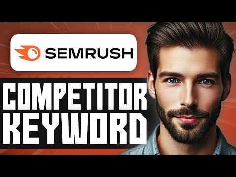 How to Find Competitor Keywords in Semrush - Easy Guide