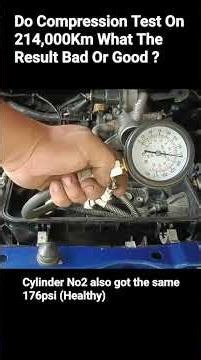 Do compression test on petrol engine that has reached 214,000km to see if it is good or bad