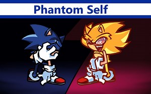 FNF神曲模组 Phantom Self (Fleetway Confronting Yourself)（幻影自我）