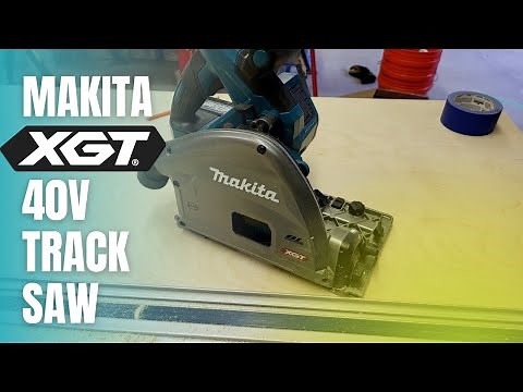 Makita 40v XGT GPS01Z Plunge Saw! This Is Why You Need A Track Saw.