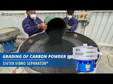 Gradation of Carbon Powder with Galaxy Sivtek Vibro Separator