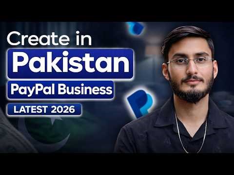 How to Create Paypal Business Account In Pakistan | How to Make PayPal Business Account (2026)