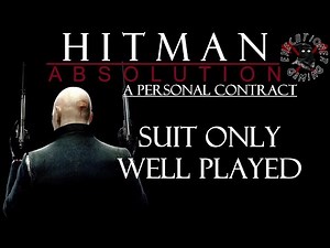 Hitman: Absolution - Mission #1 - A Personal Contract - Suit Only, Well Played