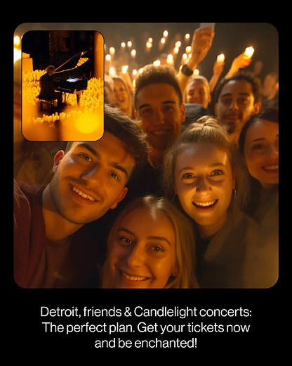 Detroit, friends & Candlelight concerts: The perfect plan. Get your tickets now and be enchanted! | Candlelight Concerts by Fever