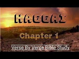 Haggai Chapter 1 Verse By Verse #biblestudy