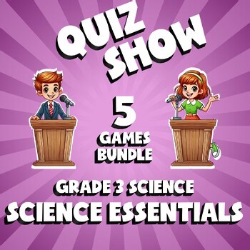 5 QUIZ SHOW Science Games - Science Essentials - Grade 3 No Prep Review