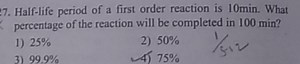 Half-life period of a first order reaction is 10 min . What per... | Filo