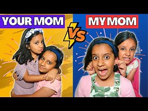 Your Mom Vs My Mom