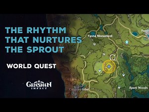 The Rhythm that Nurtures the Sprout Quest || Genshin Impact 3.0