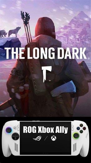 The Long Dark Gameplay and Settings | Rog Xbox Ally