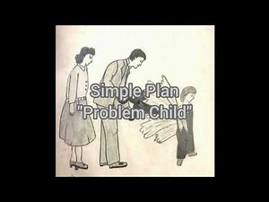 Simple Plan - Problem Child [ Lirik dan terjemahan bahasa Indonesia ]
