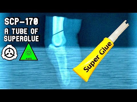 SCP Decoded Reading: SCP-170 A Tube of Superglue