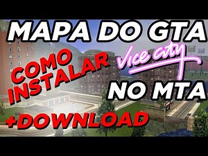 MTASA: Mapa do GTA Vice City CONVERTIDO para MTA [DOWNLOAD + INSTALAÇÃO] LINK ATUALIZADO