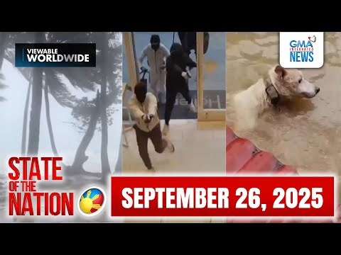 State of the Nation Express: September 26, 2025 [HD] | Videos | GMA News Online