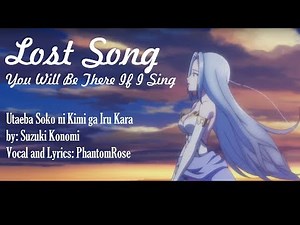 Lost Song Opening ENGLISH Ver "Utaeba Soko ni Kimi ga Iru kara" TV Sized