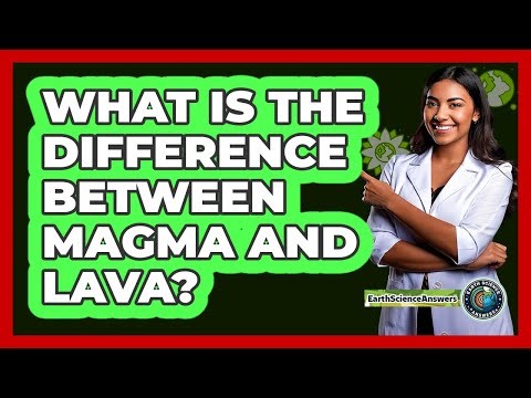 What Is The Difference Between Magma And Lava?