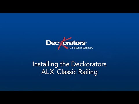 Installing the Deckorators ALX Classic Railing