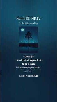 Psalm 121 NKJV