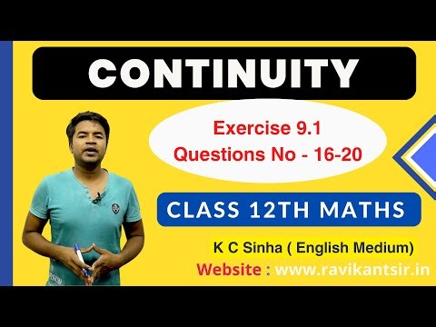 Continuity - Exercise 9.1 Questions No - 16-20 - K C Sinha Class 12th Math