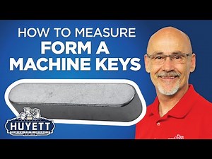 How to Measure a Form A Machine Key