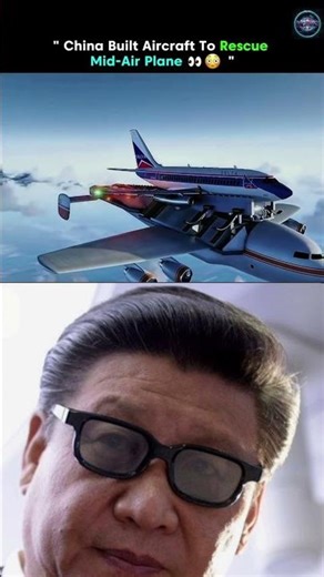 🇨🇳 China’s FUTURE Plane That Can Rescue Another Plane in Mid-Air! 😱✈️ (Unbelievable Engineering!)