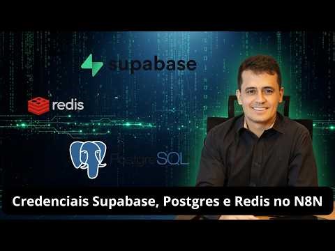 Como Criar Credenciais do Supabase, Postgres e Redis no N8N (Passo a Passo)