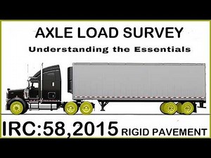 Axle Load Survey for Rigid Pavement Design | IRC:58-2015 Complete Procedure & Spectrum