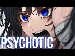 ❧nightcore - psychotic (1 hour)