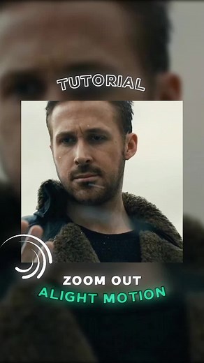 Tutorial Zoom Out en Alight Motion #edit #tutorial #alightmotion #zoomout #edittutorial #zoom #ryangosling #luciohp1