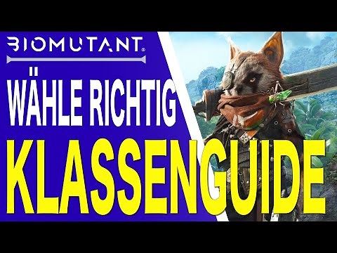 Biomutant Guide - Die RICHTIGE Klasse für dich - KLASSENGUIDE - Alle Infos zu allen Klassen