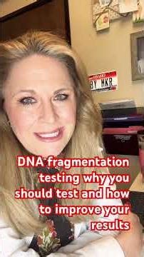 Why DNA Fragmentation Test Matters and how to improve results #infertility #miscarriageawareness