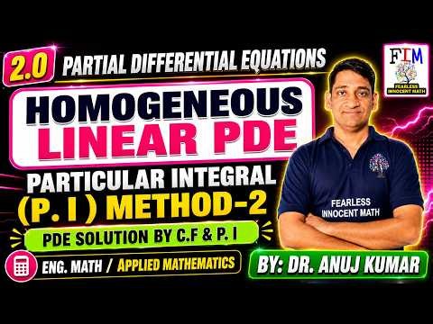 🔥 Homogeneous Linear PDE | Particular Integral (P.I.) Method-2 | Solved Examples