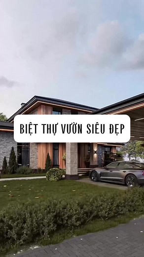 Mẫu biệt thự vườn hiện đại siêu đẹp cho người yêu nhà đẹp