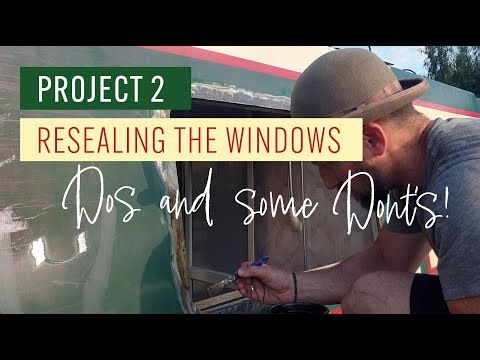 Resealing Narrowboat windows, Do's and Don'ts