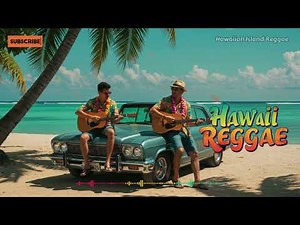 Best of Hawaii Reggae 🌴 Tropical Reggae Music for a Chill Day