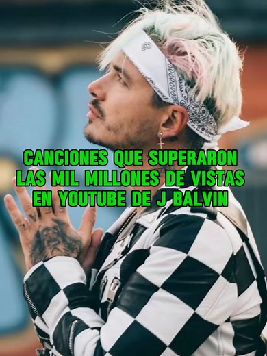 #JBalvin es el artista con más de views en YouTube de 15 canciones con más de 1000 millones de views 🐐⚡🔥 #parati #fyp