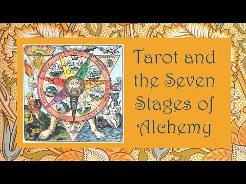 Tarot and the Seven Stages of Alchemy: Introduction