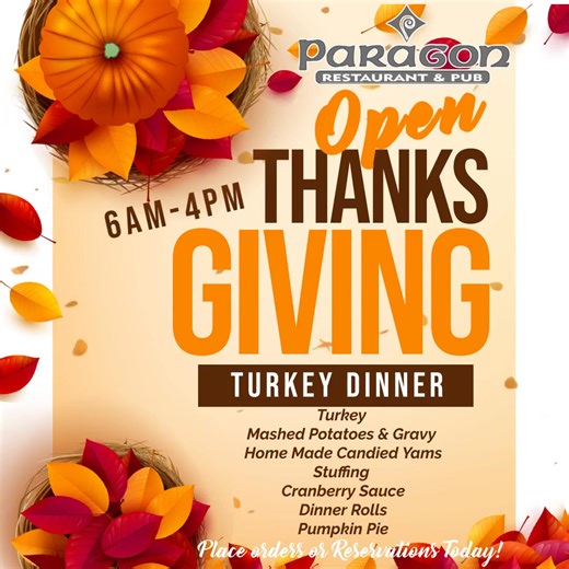 GOBBLE UP our Traditional Thanksgiving Dinner @paragonrestaurantandpub! 🦃 We are now accepting reservations and orders for Thanksgiving Day! Open 6am-4pm. Call us at 219-947-2440 📞 #OpenThanksgiving #TurkeyDinner | Paragon Restaurant & Pub