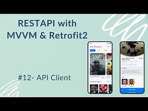 REST API with MVVM and Retrofit2 #12 - Api Client