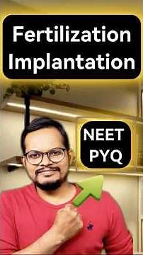 “Fertilization to Implantation Explained in 60 Seconds 🔥 | NEET 2026 Must Watch!”