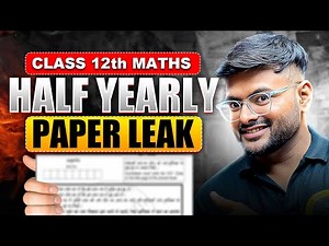 Class 12 Math Half Yearly Paper Leak I All Important Question in 1 Video I Half Yearly Special Video
