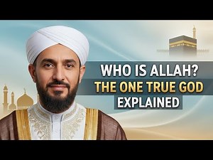 Who is Allah? The One True God Explained