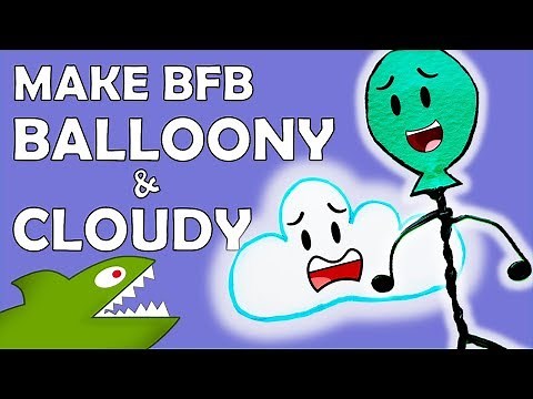 🎈☁️Make BFB Cloudy & Balloony🎈☁️