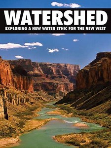 Watershed: Exploring a New Water Ethic for the New West (2012) - Movie